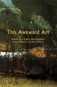 This Awkward Art - Conrad Hilberry and Jane Hilberry