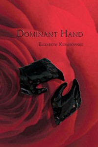 Dominant Hand - Elizabeth Kerlikowske