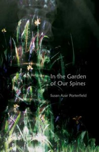 In the Garden of Our Spines - Susan Azar Porterfield