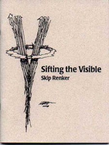 Sifting the Visible - Skip Renker