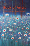 Sally Rosen Kindred - Book of Asters - Front Cover