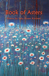 Sally Rosen Kindred - Book of Asters - Front Cover