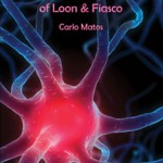 Secret Correspondence of Loon and Fiasco - Carlo Matos - Front cover
