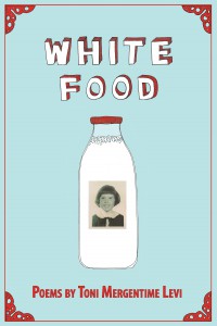 White Food by Toni Mergentime Levi Front cover