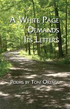 A White Page Demands Its Letters by Toni Ortner - front cover - Mayapple Press