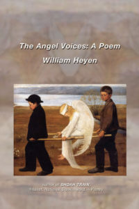 The Angel Voices: A Poem - William Heyen