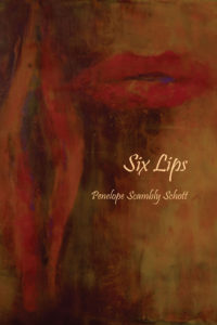 Six Lips - Penelope Scambly Schott