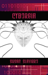 Cyborgia - Susan Slaviero