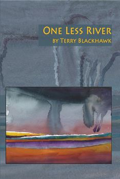 One Less River – Terry Blackhawk