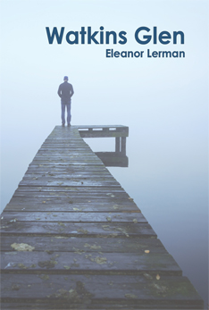 Watkins Glen – Eleanor Lerman