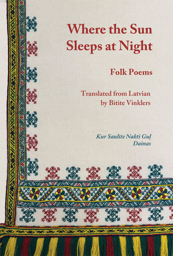 Bitite Vinklers – Where the Sun Sleeps at Night – Latvian Poems in Translation - bilingual edition front cover